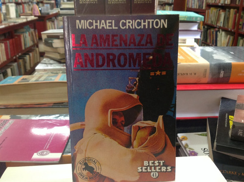 Ciencia Ficción La Venganza De Andromeda, Michael Crichton