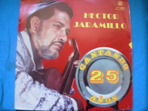 Lp Hector Jaramillo 25 Años Cantando