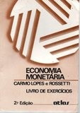 Economia Monetária / Carmo Lopes 