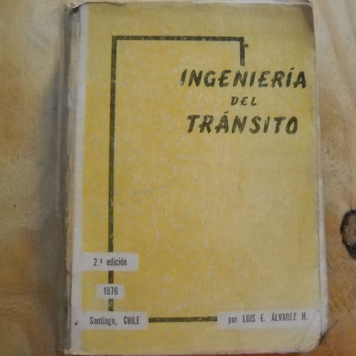 Ingieneria Del Transito, Luis E. Alvarez H., Universidad De