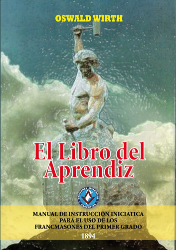 Masoneria - El Libro Del Aprendiz - Oswald Wirth