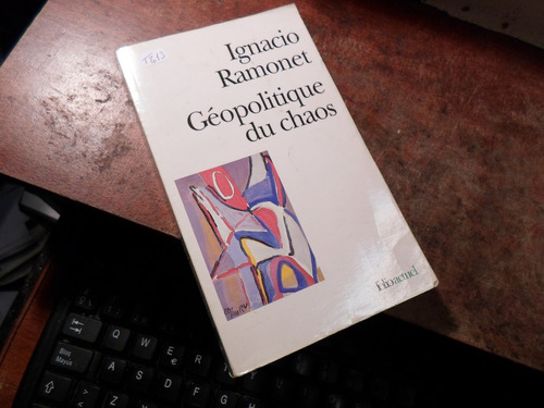 Géopolitique Du Chaos Ignacio Ramonet (t2013