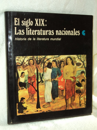 Historia De Las Literaturas Nacionales Tomo Ii Siglo Xix