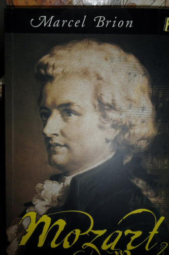 Biografia Mozart  Marcel Brion  Usado Impecable