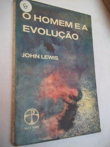 Livro O Homem E A Evolução - John Lewis 