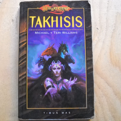 Takhisis, Dragon Lance, Michael Y Teri Williams, Ed. Timun M