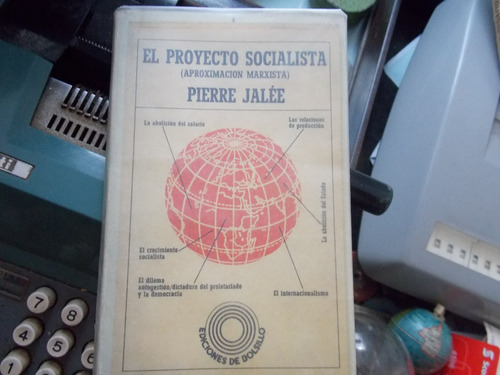 El Proyecto Socialista- Aproximación Marxista