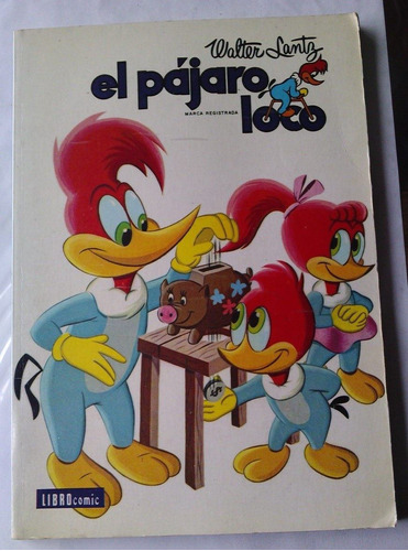 El Pajaro Loco Libro Comic Raro Edicion 1973 En Muy B Cond