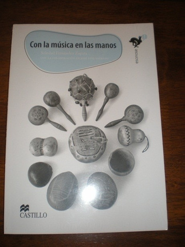 Libro: Con La Musica En Las Manos Nuevo Sellado S.fernandez