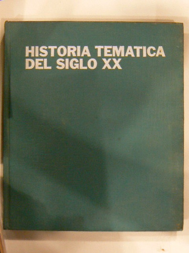 Libro Historia Tematica Siglo 20 Tomo 4 Ciudad De La Plata