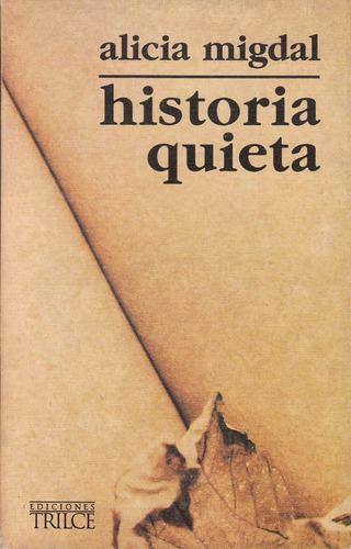 Atipicos Alicia Migdal Historia Quieta Relato Trilce 1994 