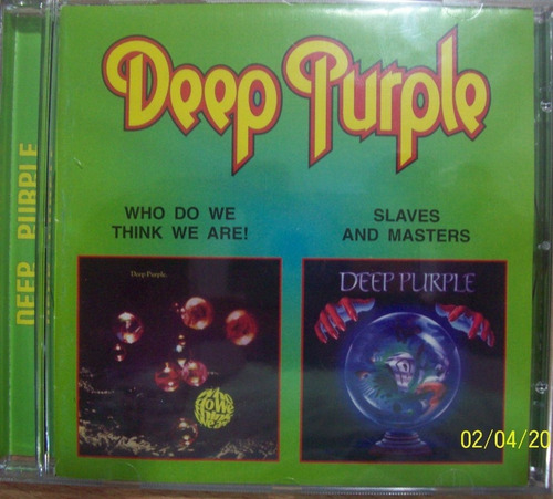 Deep Purple - Who Do We Think We Are! / Slaves And Masters