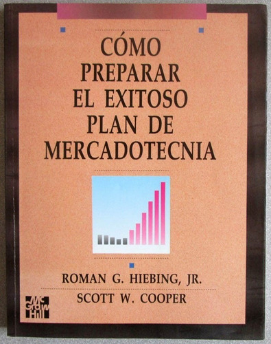 Cómo Preparar Exitoso Plan De Mercadotécnica - Hiebing / Mgh