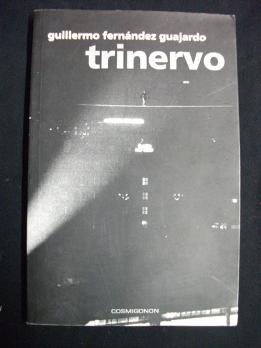 Trinervo - Guillermo Fernández Guajardo (poesía)