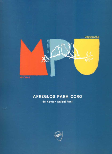 Mpu - Muchas Partituras Uruguayas - Xavier Anibal Font