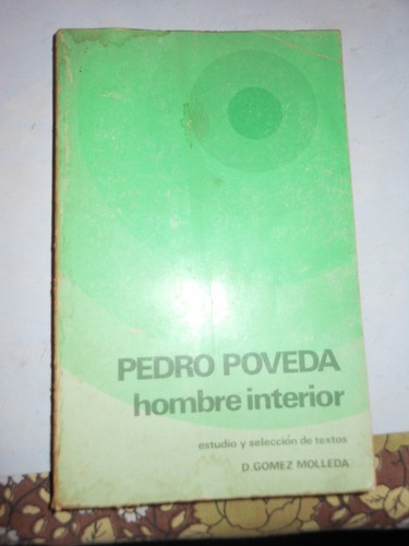 * Pedro Poveda  - Hombre Interior - D.gomez Molleda 