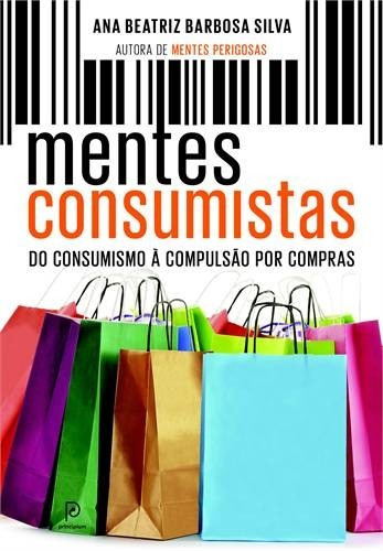 Mentes Consumistas Consumismo A Compulsao Por Compras Livro