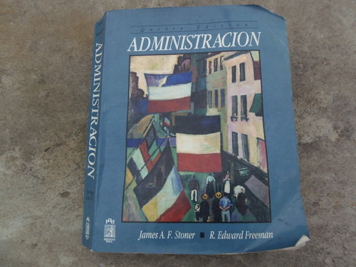 Administracion  Stoner Freeman 5ta Edicion