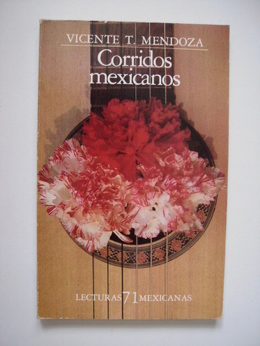 Corridos Mexicanos - Vicente T. Mendoza - 1985