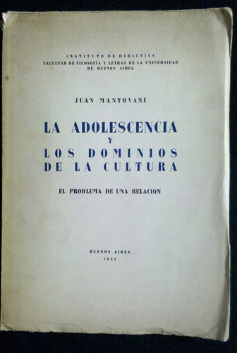 La Adolescencia Y Los Dominios De La Cultura Juan Mantovani