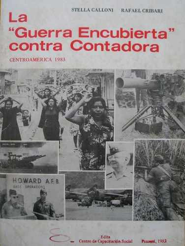 La Guerra Encubierta Contra Contadora,centroamerica 1983