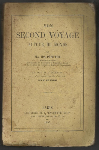 Pfeiffer, Ida: Mon Second Voyage Autour Du Monde 1857