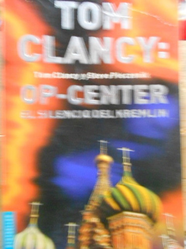 Op-center El Silencio Del Kremlin. Tom Clancy (hay + Títulos