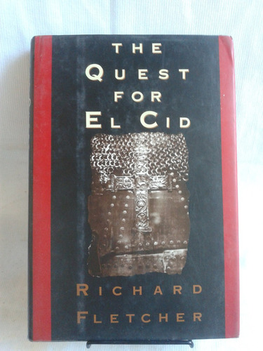 The Quest For El Cid Richard Fletcher Alfred A Knopf Ingles