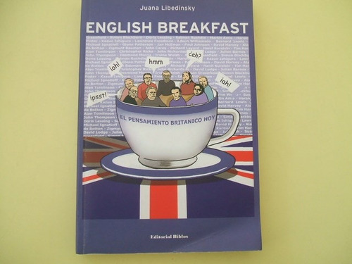 English Breakfast El Pensmiento Britanico Hoy Libedinsky