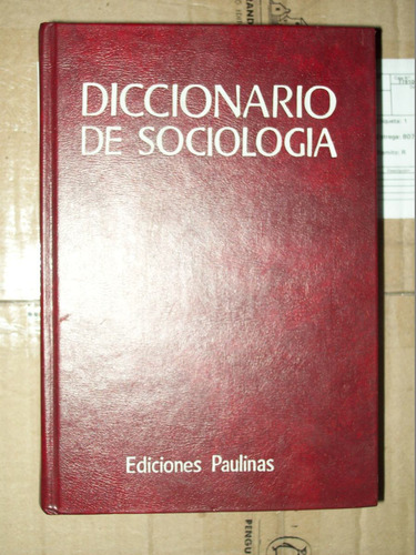 Diccionario De Sociologia -  Demarchi  Ed.paulinas E13