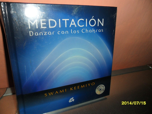 Meditacion Danzar Con Los Chakras-swami Keemiyo Ed.gaia