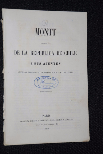 Manuel Montt Ante Tribunales Inglaterra 1859 Historia Chile