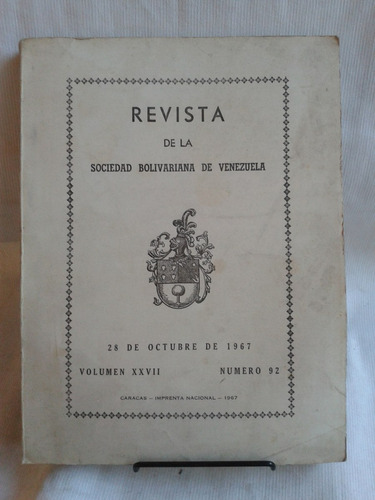 Revista Sociedad Bolivariana Venezuela Oct 1967 Vol 27 Nº 92