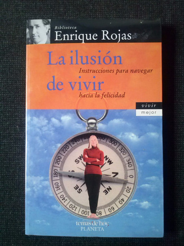 La Ilusion De Vivir Enrique Rojas
