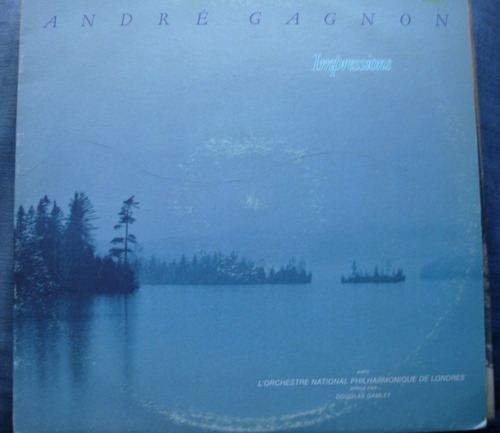 Lp Andre Gagnon Impressions