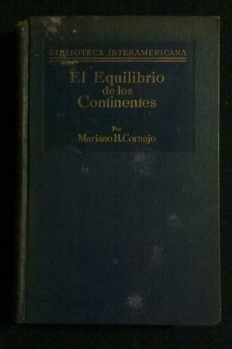 El Equilibrio De Los Continentes Mariano H Cornejo