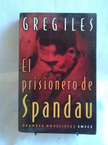 El Prisionero De Spandau Greg Iles Emece Editores Ed. Grande