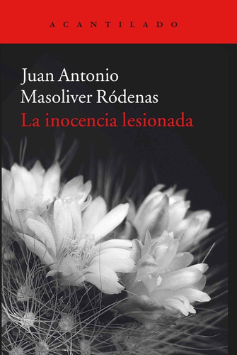 Inocencia Lesionada - Antonio Masoliver Rodenas - Acantilado