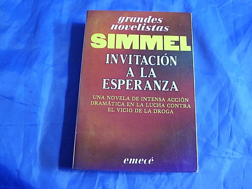 Invitación A La Esperanza J.m.simmel  Lucha Contra Drogas