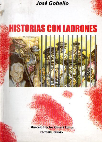 Jose Gobello - Historias Con Ladrones