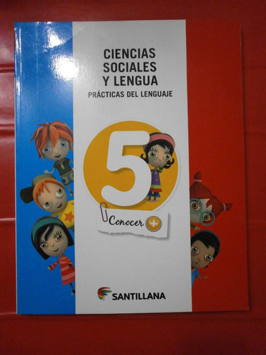 Ciencias Sociales Y Lengua 5 Prácticas Conocer Santillana