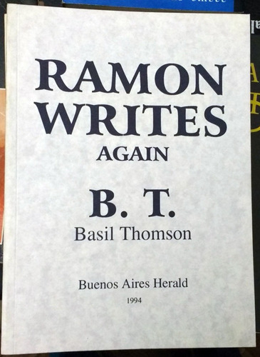 Ramon Writes Again - Basil Thomson  Buenos Aires Herald