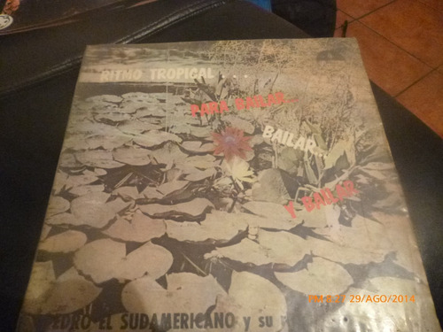 Vinilo Lp De Pedro El Sudamericano -- Para Bailar (u845
