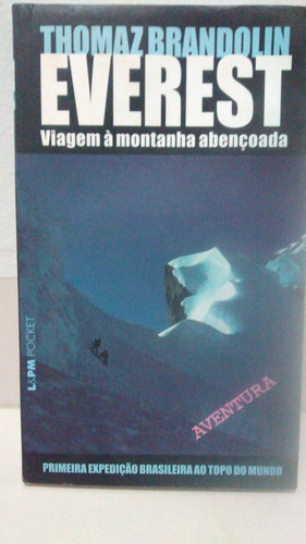 Livro-thomaz Brandolin - Everest Viagem Á Montanha Abençoada (Usado)