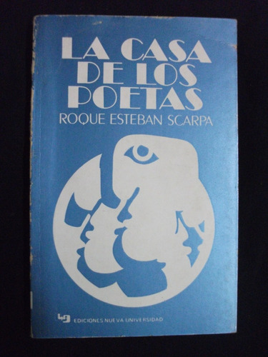 La Casa De Los Poetas / Roque Esteban Scarpa