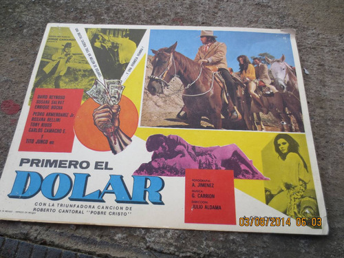 Antiguo Lobby Card Primero El Dolar Cartel De Cine!