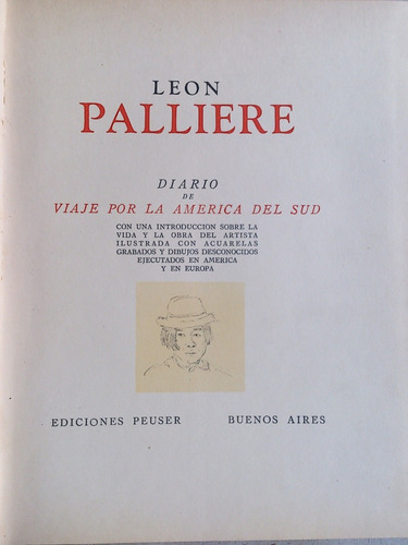 León Palliere. Diario De Viaje Por La América Del Sud. 1945.