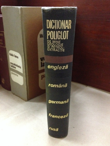 Dictionar Poliglot De Mine, Geologie Si Petrol-extractie