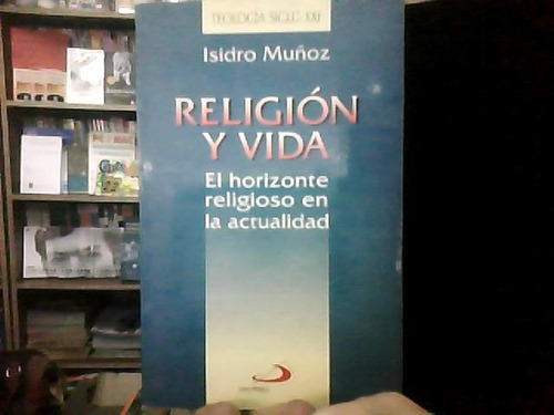 Religión Y Vida Isidro Muñoz San Pablo Teologia Siglo Xxi