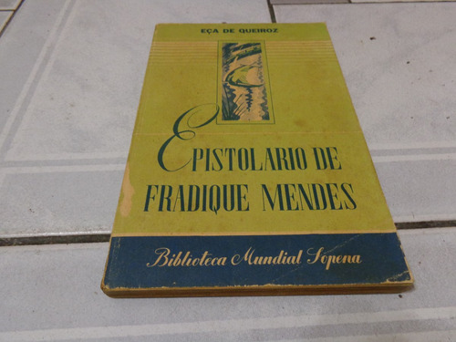 Epistolario De Fradique Mendes - Eca De Queiroz